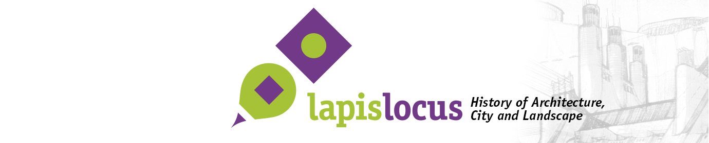 Lapis Locus – History of Architecture, City and Landscape
